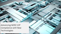 Advancing NERC CIP Compliance with New Technologies